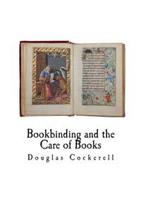 Bookbinding and the Care of Books