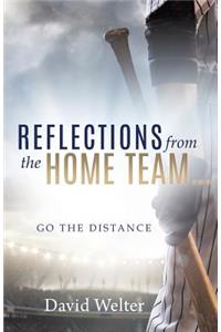 Reflections From the Home Team