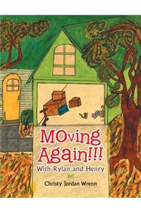 Moving Again!!!: With Rylan and Henry