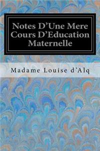Notes D'Une Mere Cours D'Education Maternelle