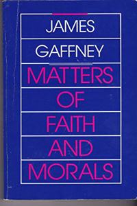 Matters of Faith and Morals