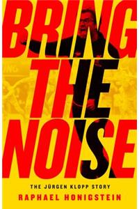 Bring the Noise