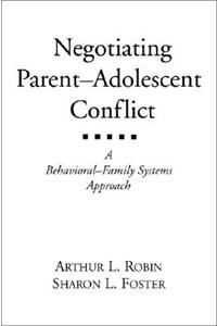 Negotiating Parent-Adolescent Conflict