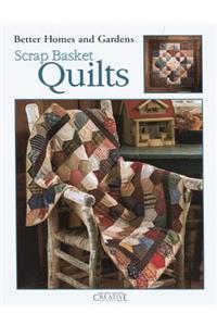 Better Homes and Gardens Scrap Basket Quilts (Leisure Arts #1998)