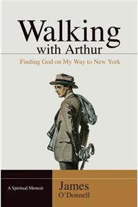 Walking with Arthur