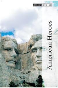 Magill's Choice: American Heroes
