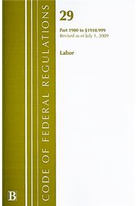 Code of Federal Regulations, 29: Parts 1900-1910.999 Labor