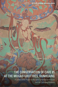 Conservation of Cave 85 at the Mogao Grottoes, Dunhuang