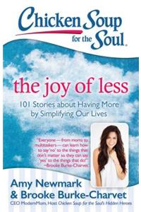 Chicken Soup for the Soul: The Joy of Less