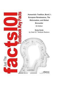 Humanistic Tradition, Book 3, European Renaissance, the Reformation, and Global Encounter