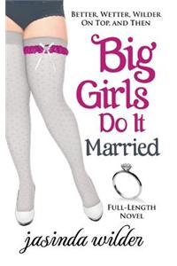 Big Girls Do It Married