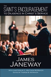 The Saint's Encouragement to Diligence in Christ's Service