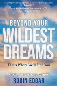 Beyond Your Wildest Dreams