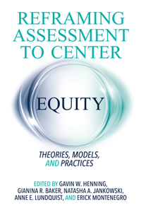 Reframing Assessment to Center Equity