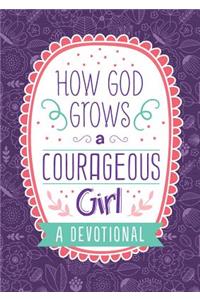How God Grows a Courageous Girl