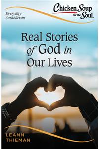 Real Stories of God in Our Lives