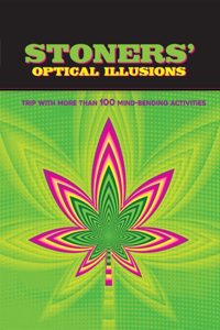 Stoners' Optical Illusions