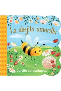 La Abejita Amarilla / Little Yellow Bee (Spanish Edition)