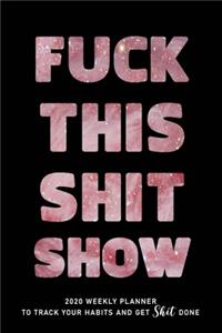 Fuck This Shit Show