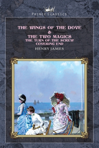 The Wings of the Dove & The Two Magics