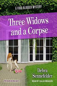 Three Widows and a Corpse Lib/E