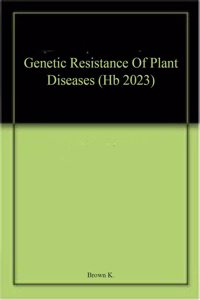 Genetic Resistance Of Plant Diseases (Hb 2023)
