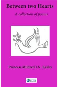 Between two Hearts: A collection of poems