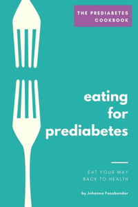 The Prediabetes Cookbook
