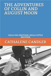 Adventures of Collin and August Moon