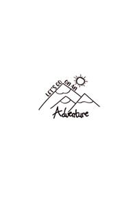 Let's Go On An Adventure
