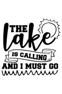 The Lake Is Calling And I Must Go