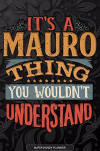 Its A Mauro Thing You Wouldnt Understand