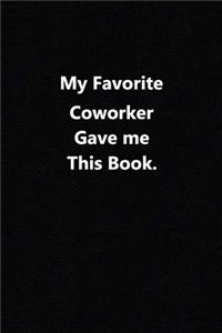 My Favorite Coworker Gave me this Book.