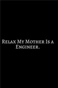 Relax My Mother