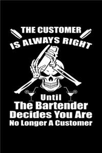 The Customer is Always Right