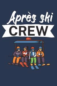 Après ski crew