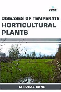 Diseases of Temperate Horticultural Plants