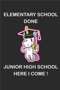 Elementary School Done Junior High School Here I Come