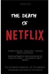 The Death Of Netflix