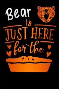 Bear is just here for the pie