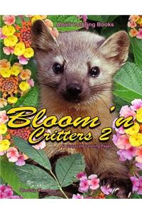 Adult Coloring Books Bloom'n Critters 2: Life Escapes Adult Coloring Books 48 Grayscale Coloring Pages of Cute Animals with Flowers