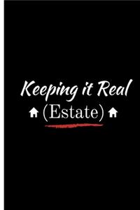 Keeping It Real (Estate)