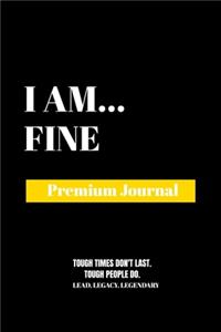 I Am Fine