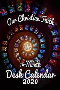 Our Christian Faith 14-Month Desk Calendar 2020