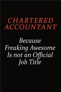 Chartered Accountant Because Freaking Awesome Is Not An Official Job Title