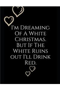 I'm Dreaming Of White Christmas