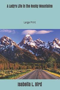 A Lady's Life in the Rocky Mountains