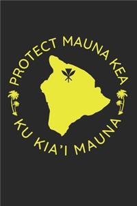Protect Mauna Kea Ku Kia'i Mauna