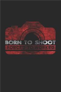 Born to shoot