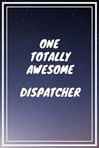 One Totally Awesome Dispatcher